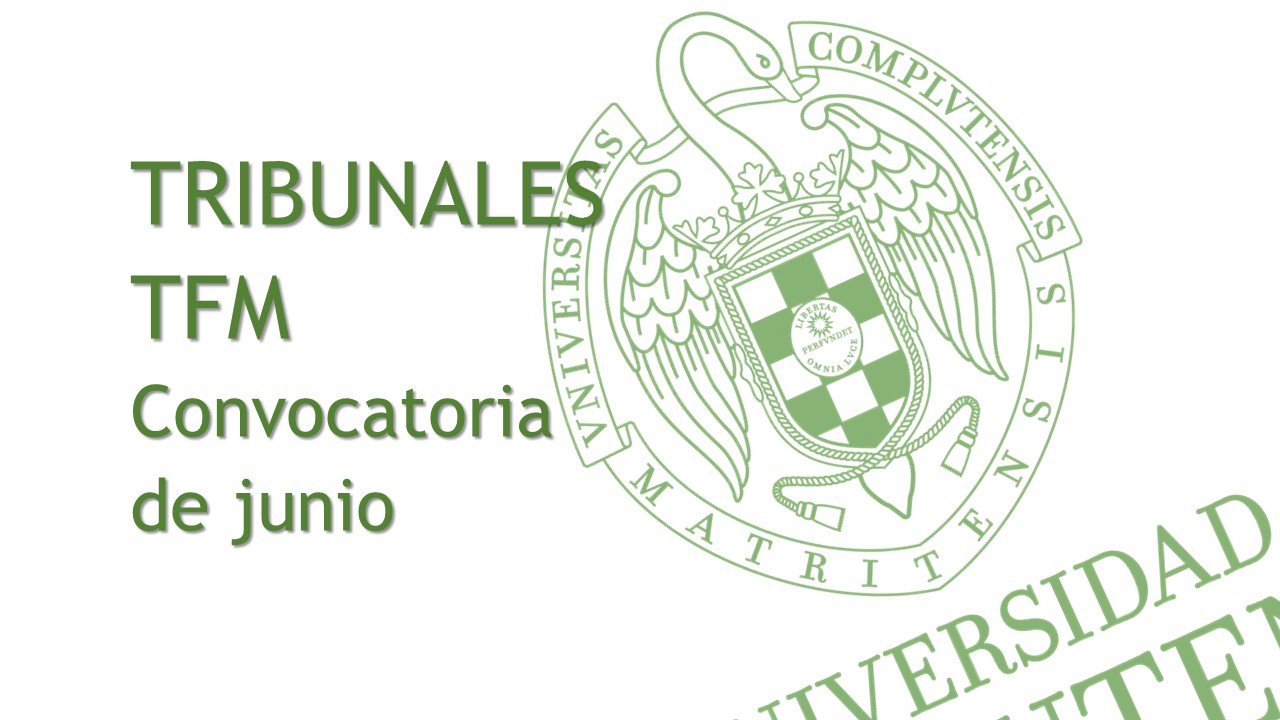 Consulta los tribunales de TFM (convocatoria de junio)